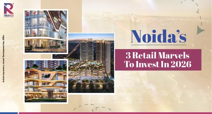 Top Commercial Projects In Noida Set To Upgrade Retail In 2026