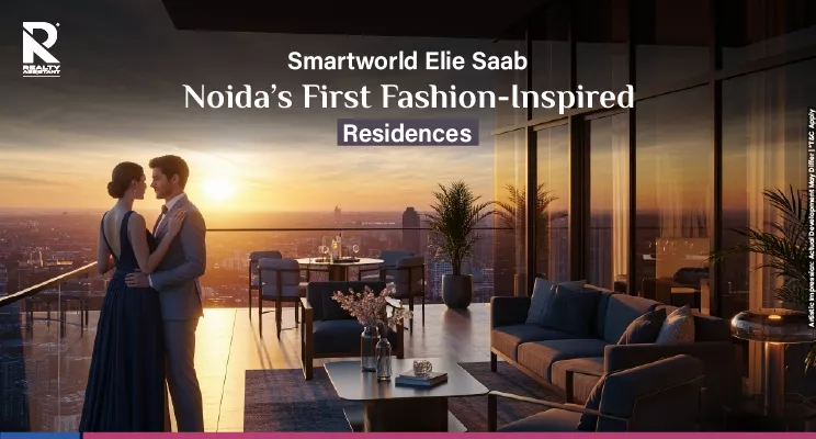 Smartworld Elie Saab: Fashion-Inspired Branded Residences In Noida