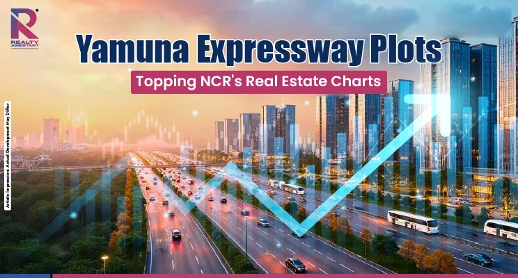 Why Yamuna Expressway Plots Are Dominating NCR Real Estate Trends?