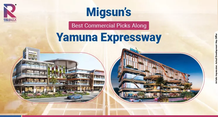 Top Migsun Commercial Projects on Yamuna Expressway