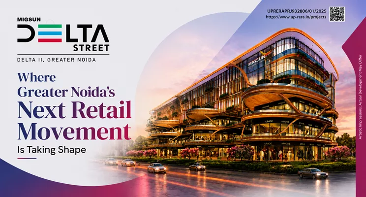 Greater Noida Retail Future: Why Migsun Delta Street Matters Now
