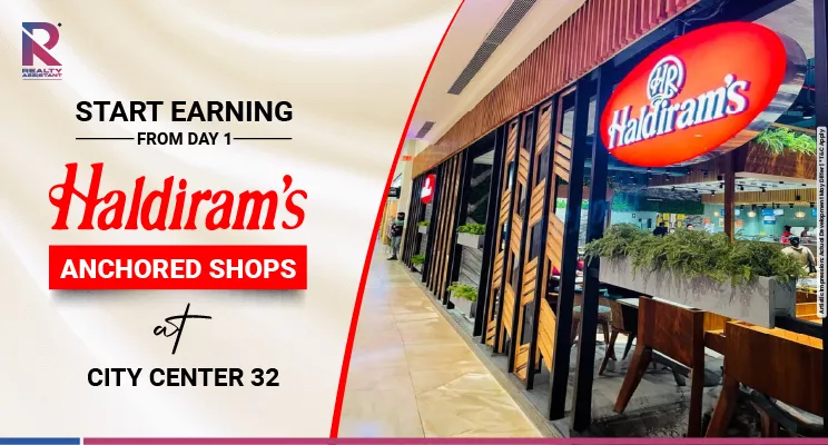 Earn from Day One: Haldiram’s-Anchored Shops at City Center 32